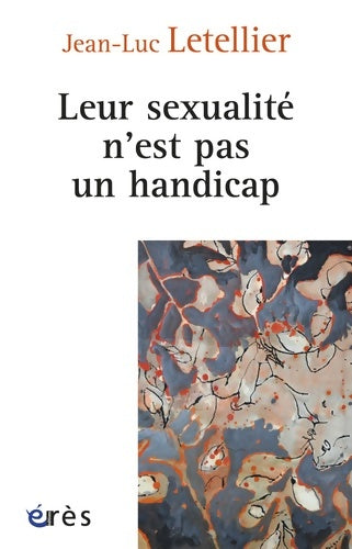 Livrenpoche : Leur sexualité n'est pas un handicap - LETELLIER Jean-Luc - Livre