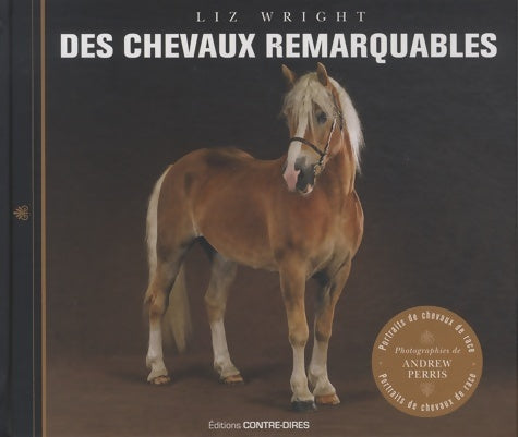 Livrenpoche : Des chevaux remarquables - Liz Wright - Livre