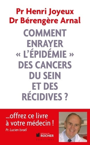 Livrenpoche : Comment enrayer l'épidémie des cancers du sein et des récidives - Henri Joyeux - Livre