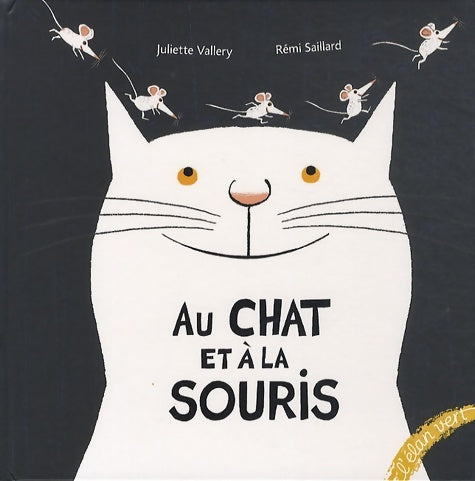 Livrenpoche : AU CHAT ET A LA SOURIS - Rémi Saillard - Livre