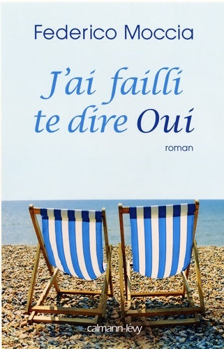 Livrenpoche : J'ai failli te dire oui - Federico Moccia - Livre