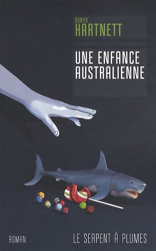 Livrenpoche : Une enfance australienne - Sonya Hartnett - Livre