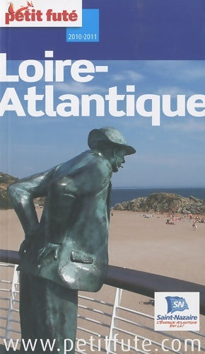 Livrenpoche : Loire-Atlantique 2010-2011 petit fute - Al. Dominique Auzias - Livre