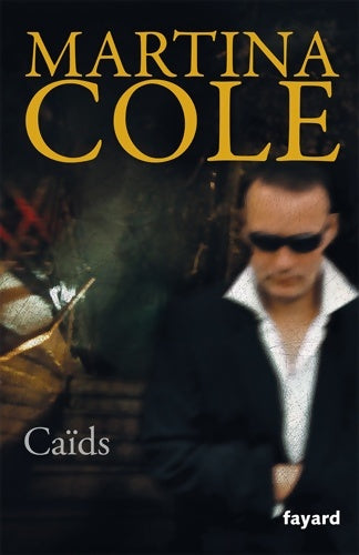 Livrenpoche : Caïds - Martina Cole - Livre