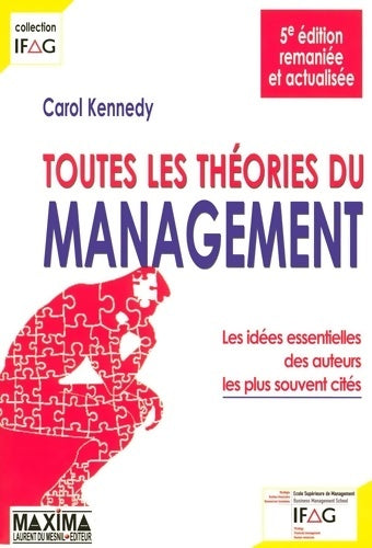 Livrenpoche : Toutes les théories école IFAG - 5e éd. NP : Les idées essentielles des auteurs les plus souvent citées - Carol Kennedy - Livre