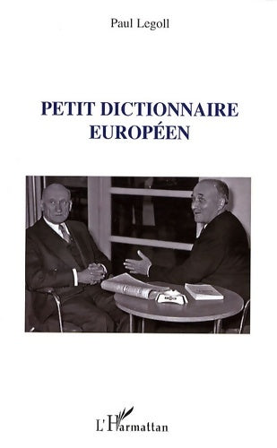 Livrenpoche : Petit dictionnaire européen - Paul Legoll - Livre