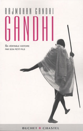 Livrenpoche : GANDHI SA véritable HISTOIRE PAR SON PETIT FILS - GANDHI RAJMOHAN - Livre