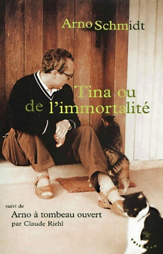 Livrenpoche : Tina ou de l'immortalité - Arno Schmidt - Livre