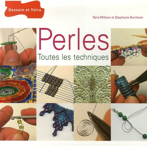 Livrenpoche : Perles : Toutes les techniques - Sarah Withers - Livre