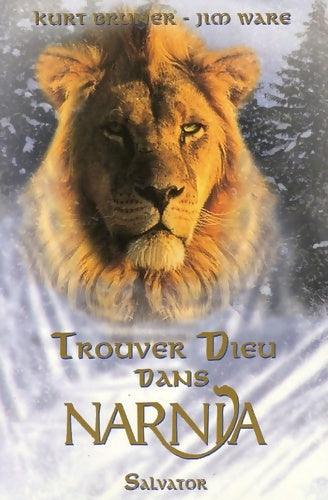 Livrenpoche : Trouver Dieu dans Narnia - Kurt Bruner - Livre