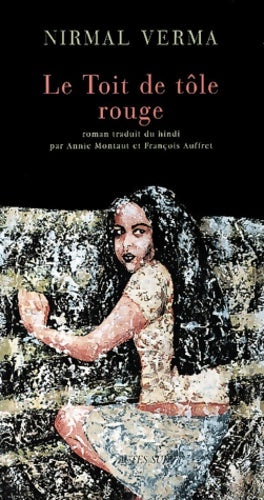 Livrenpoche : Le Toit de tôle rouge - Nirmal Verma - Livre