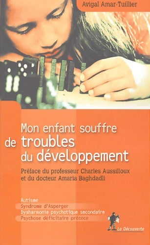Livrenpoche : Mon enfant souffre de troubles du développement - Avigal Amar Tuiller - Livre