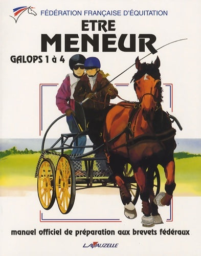 Livrenpoche : Attelage être Meneur Galops 1 a 4 - Ffe - Livre