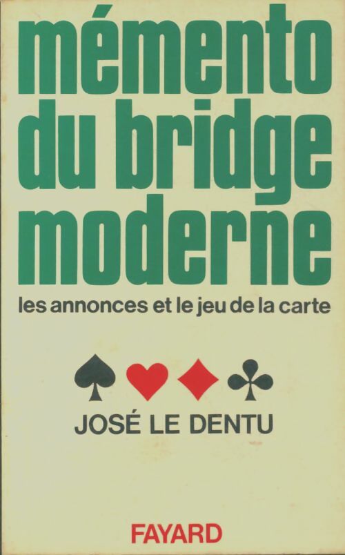 Livrenpoche : Mémento du bridge moderne - José Le Dentu - Livre