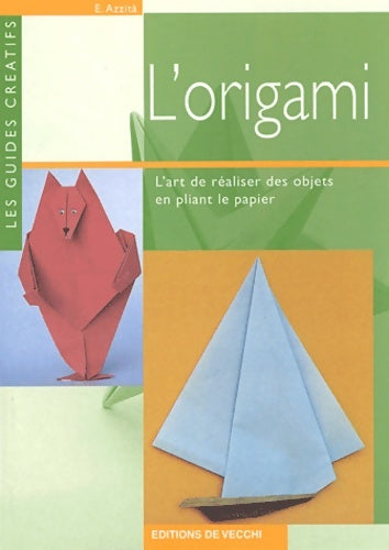 Livrenpoche : L'origami - Emmanuel Azzita - Livre