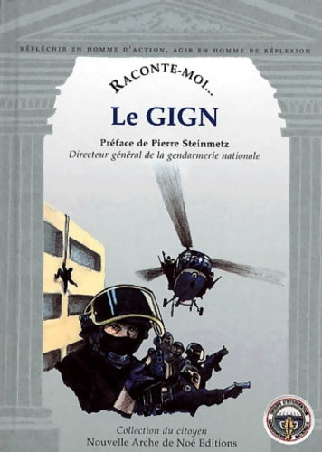 Livrenpoche : Raconte-moi... Le GIGN - Marie-Gabrielle Slama - Livre