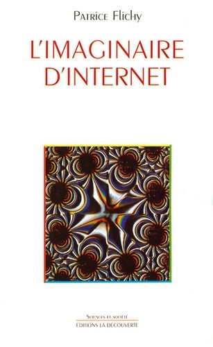 Livrenpoche : L'imaginaire d'Internet - Patrice Flichy - Livre