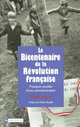 Livrenpoche : Bicentenaire de la Révolution française : Pratiques sociales d'une commémoration - Garcia Patrick - Livre