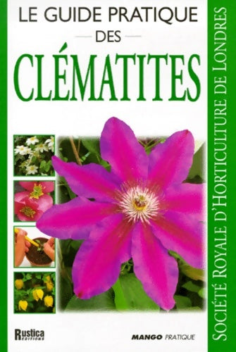 Livrenpoche : Le Guide pratique des clématites - Collectif - Livre