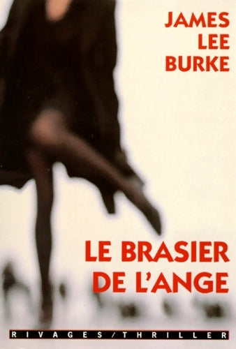 Livrenpoche : Le brasier de l'ange - James Lee Burke - Livre