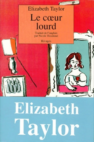 Livrenpoche : Le coeur lourd - Elizabeth Taylor - Livre