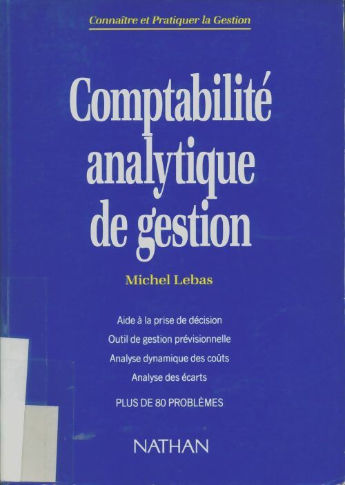 Livrenpoche : Comptabilité analytique de gestion : Étudiants grandes écoles de commerce cadres d'entreprise - Michel Lebas - Livre