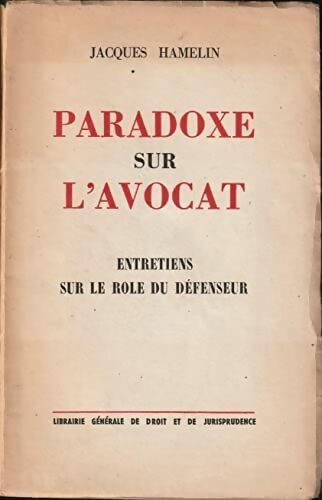 Livrenpoche : Paradoxe sur l'avocat : Entretiens sur le rôle du défenseur - Jacques Hamelin - Livre