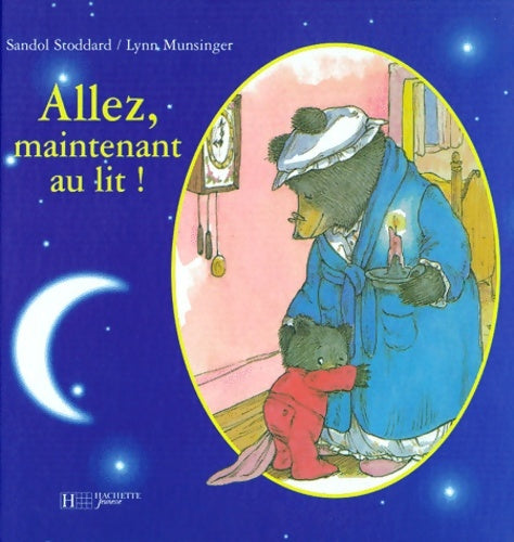 Livrenpoche : Allez maintenant au lit ! - Stoddard Sandol - Livre