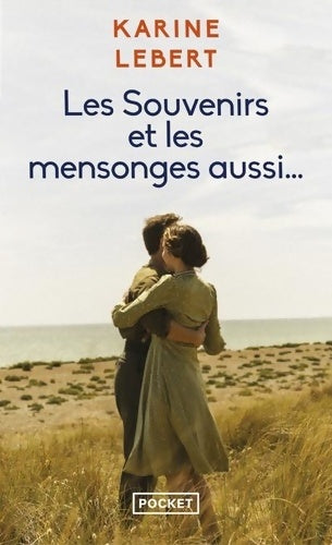 Livrenpoche : Les Souvenirs et les Mensonges aussi... - Karine Lebert - Livre