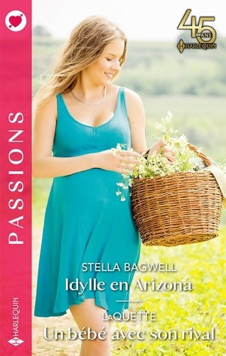 Livrenpoche : Idylle en Arizona - Un bébé avec son rival - Stella Bagwell - Livre