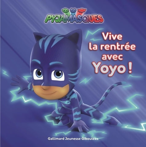 Livrenpoche : PYJAMASQUES - VIVE LA rentrée AVEC YOYO - Romuald - Livre