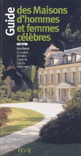 Livrenpoche : Guide des maisons d'hommes et femmes célèbres - Guides Horay - Livre