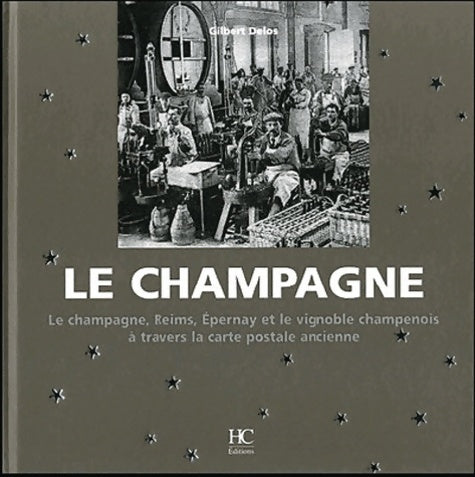 Livrenpoche : Le champagne - Gilbert Delos - Livre