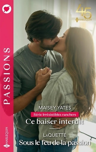 Livrenpoche : Ce baiser interdit - Sous le feu de la passion - Maisey Yates - Livre