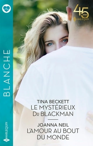Livrenpoche : Le mystérieux Dr Blackman - L'amour au bout du monde - Tina Beckett - Livre