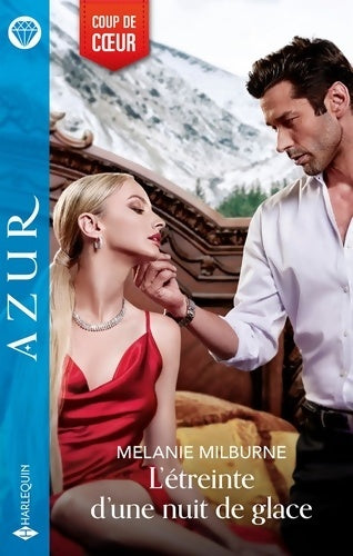 Livrenpoche : L'étreinte d'une nuit de glace - Mélanie Milburne - Livre