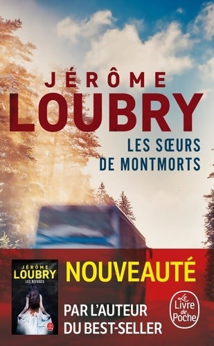 Livrenpoche : Les soeurs de montmorts - Jérôme Loubry - Livre