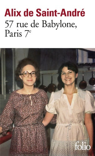 Livrenpoche : 57 rue de Babylone Paris 7? - Alix De Saint-André - Livre