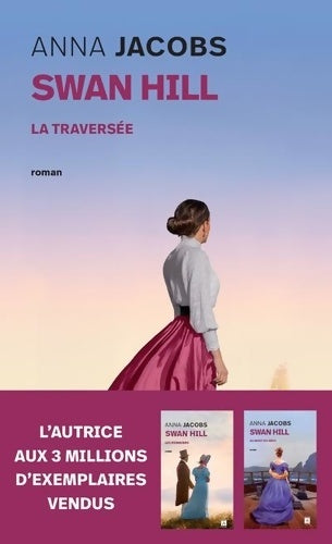 Livrenpoche : Swan Hill t. 3 - La Traversée - Anna Jacobs - Livre