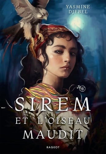 Livrenpoche : Sirem et l'oiseau maudit - Yasmine Djebel - Livre