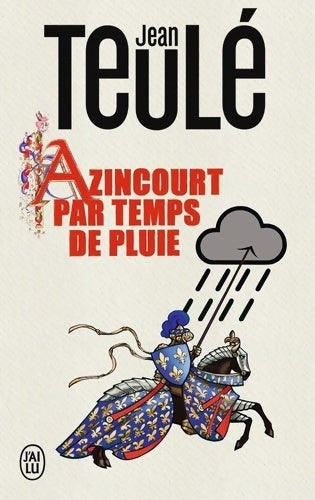 Livrenpoche : Azincourt par temps de pluie - Jean Teulé - Livre