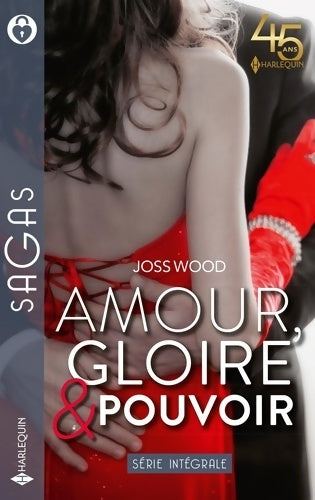 Livrenpoche : Amour gloire et pouvoir : Désir interdit - Une porte sur le paradis - Architecte femme et mère - Joss Wood - Livre