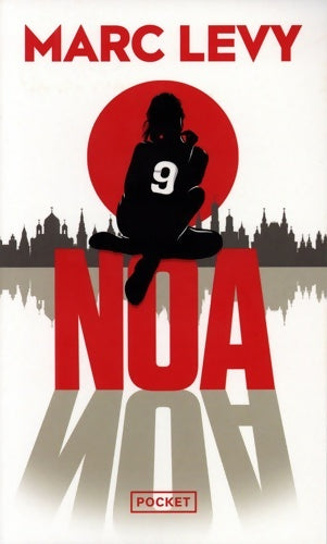 Livrenpoche : Noa - Marc Lévy - Livre