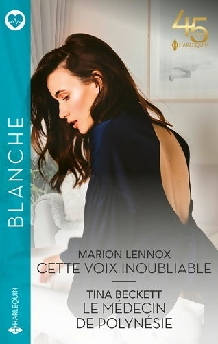 Livrenpoche : Cette voix inoubliable - Le médecin de Polynésie - Marion Lennox - Livre