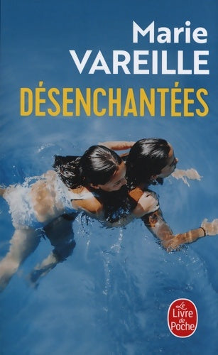 Livrenpoche : Désenchantées - Marie Vareille - Livre