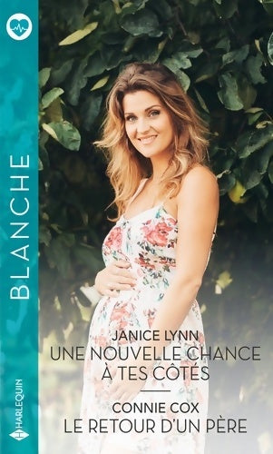 Livrenpoche : Une nouvelle chance à tes côtés - Le retour d'un père - Janice Lynn - Livre