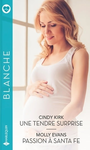 Livrenpoche : Une tendre surprise - Passion à Santa Fe - Cindy Kirk - Livre