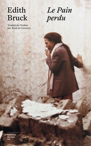 Livrenpoche : Le Pain perdu - Edith Bruck - Livre