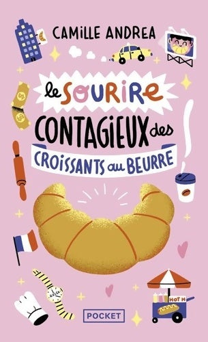 Livrenpoche : Le sourire contagieux des croissants au beurre - Camille Andrea - Livre