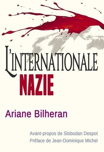 Livrenpoche : L'Internationale nazie - Ariane Bilheran - Livre